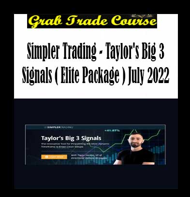 Simpler Trading - Taylor's Big 3 Signals ( Elite Package ) July 2022