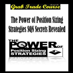 The Power of Position Sizing Strategies SQN Secrets Revealed
