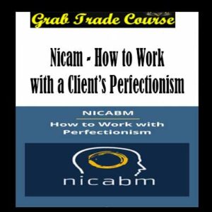 Nicam - How to Work with a Client’s Perfectionism