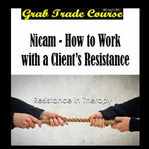 Nicam - How to Work with a Client’s Resistance