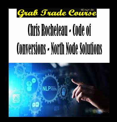 Chris-Rocheleau-Code-of-Conversions-North-Node-Solutions