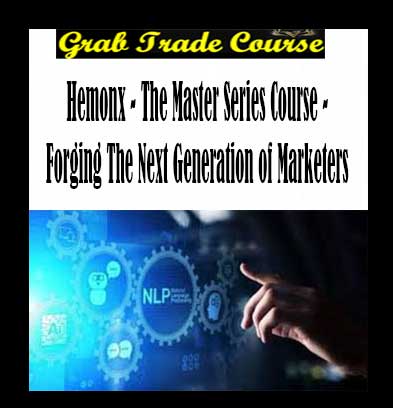 Hemonx-The-Master-Series-Course-Forging-The-Next-Generation-of-Marketers