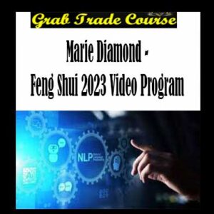 Marie Diamond - Feng Shui 2023 Video Program review, Marie Diamond - Feng Shui 2023 Video Program download, Marie Diamond - Feng Shui 2023 Video Program free